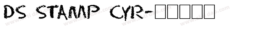 DS Stamp Cyr字体转换
